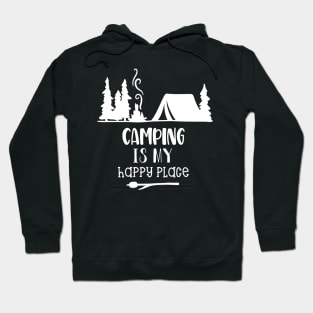 Camping Is My Happy Place Hoodie